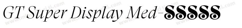 GT Super Display Med字体转换